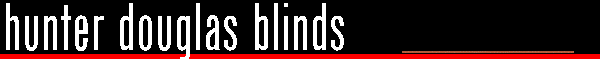 Hunter Douglas Blinds