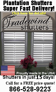 We carry Plantation Shutters by Norman Sale take an extra 5 percent off orders over 2,500